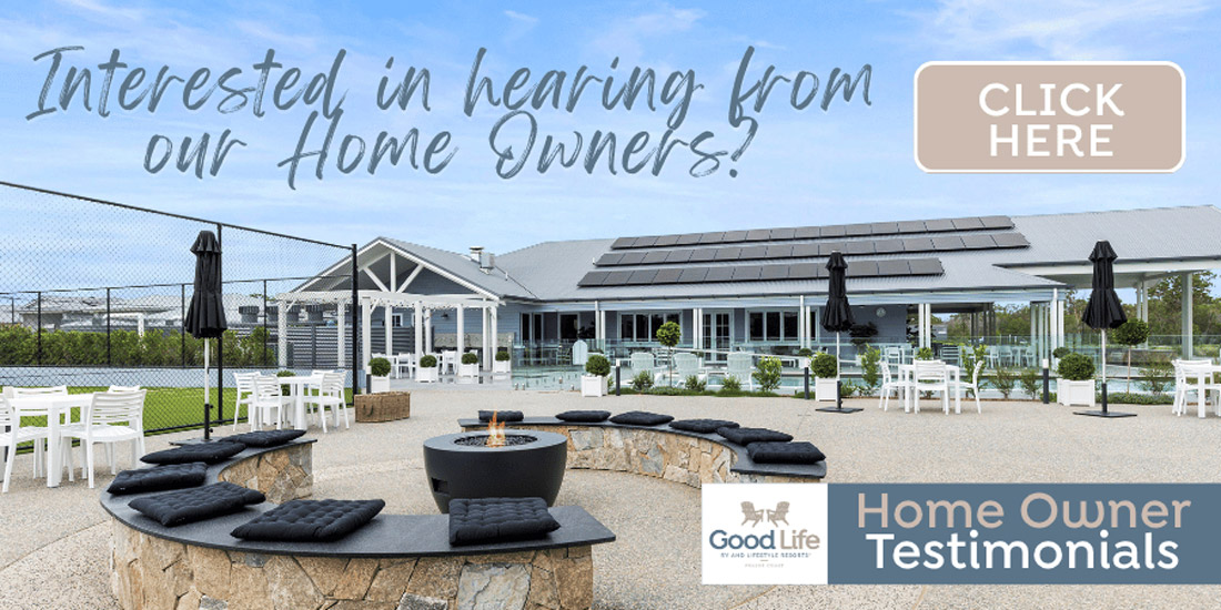 Good Life Fraser Coast Home Owner testimonials and clubhouse precinct.